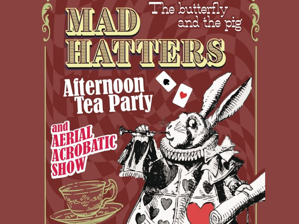 Mad Hatters Afternoon Tea Party and Aerial Acrobatics