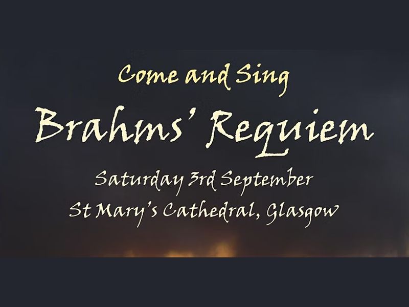 Come & Sing Brahms’ Requiem