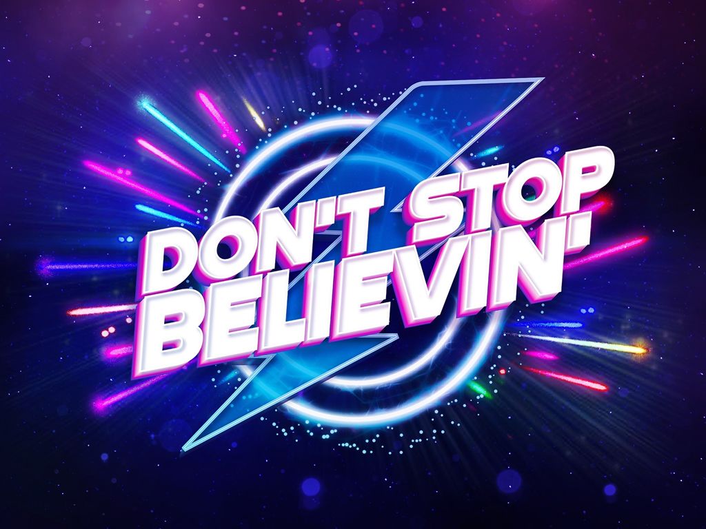 Don’t Stop Believin’