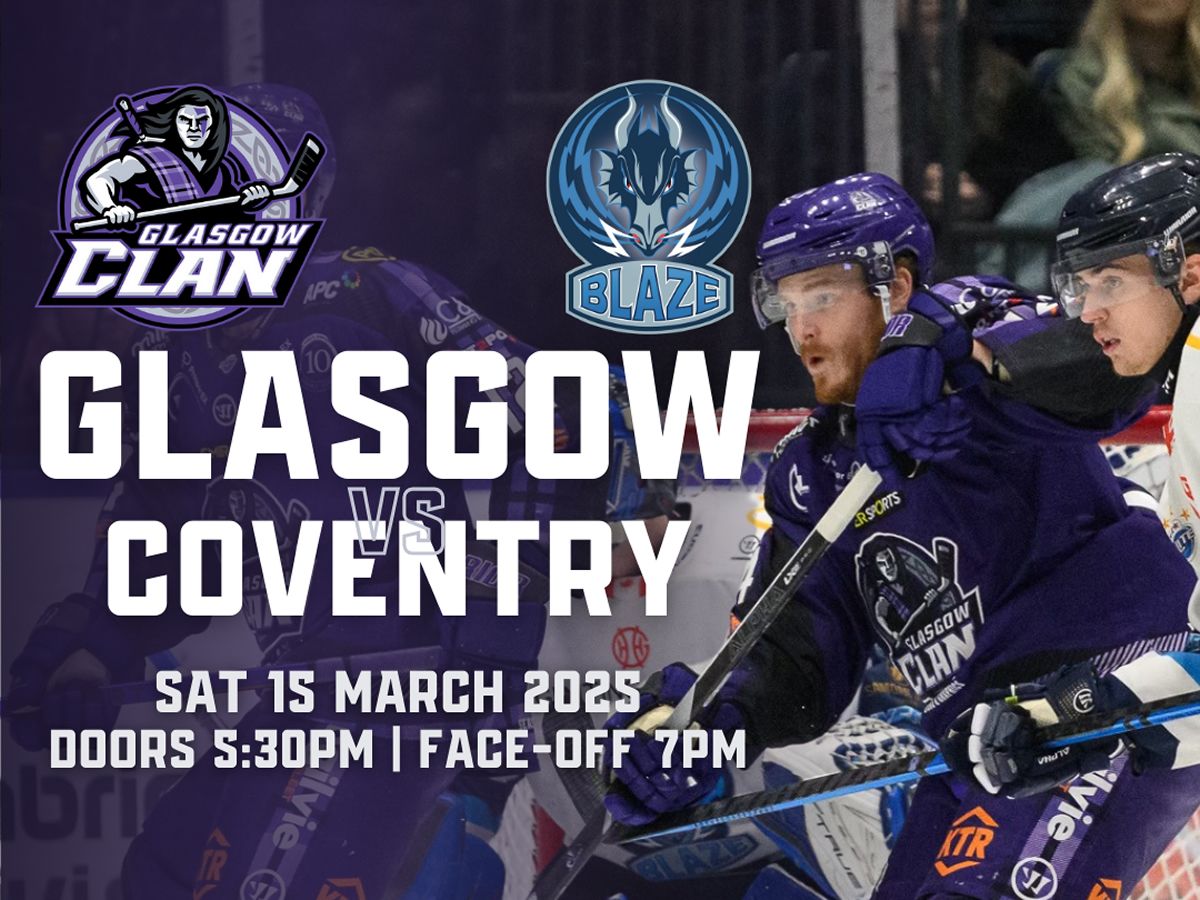 Glasgow Clan vs Coventry Blaze
