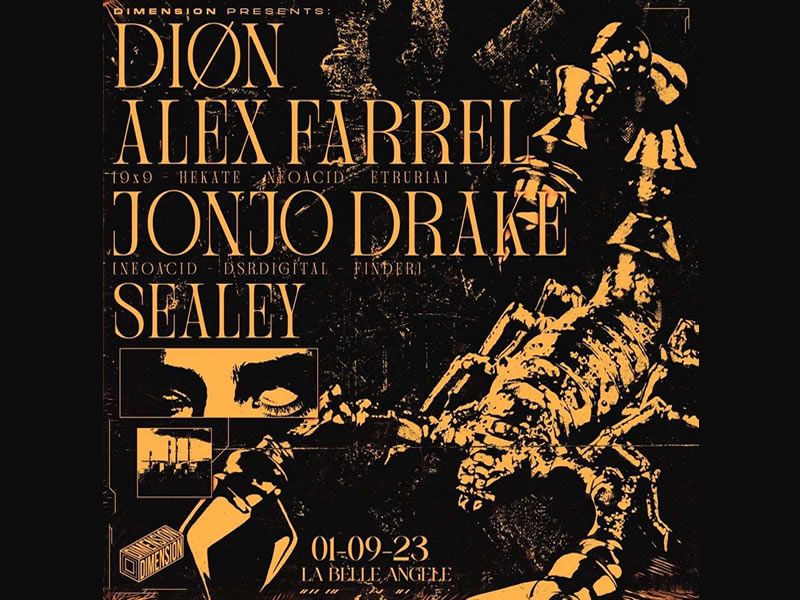 Dimension Presents Dion / Alex Farrell / Jonjo Drake / Sealey