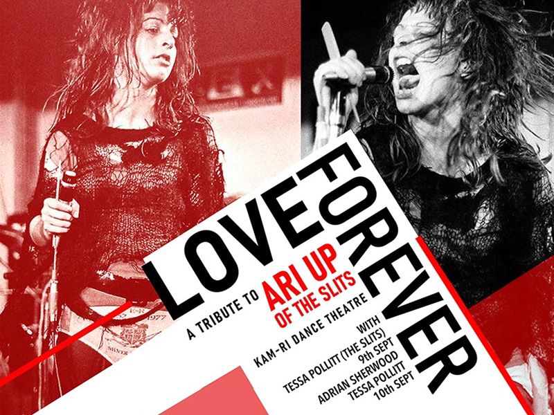 Love Forever - A Tribute to Ari Up of The Slits