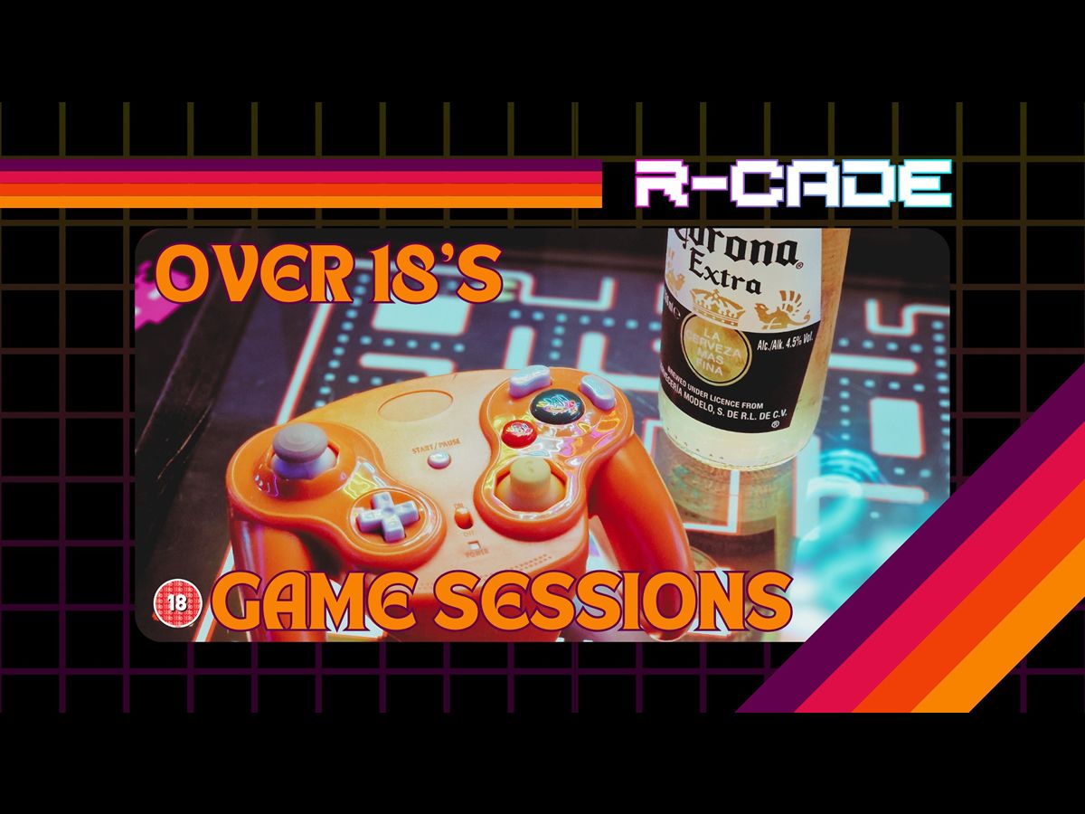 R-CADE Over 18’s Retro Gaming Sessions