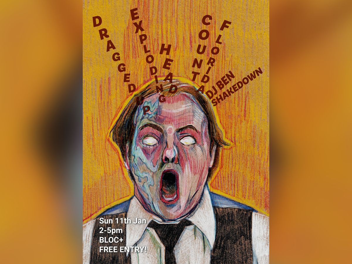 Exploding Head + Dragged Up + Count Florida + DJ Ben Shakedown