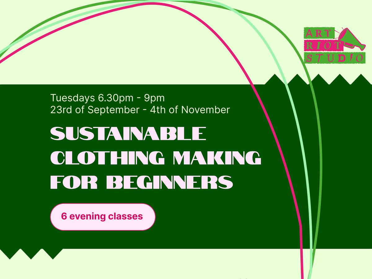 Sustainable Clothing Making For Beginners
