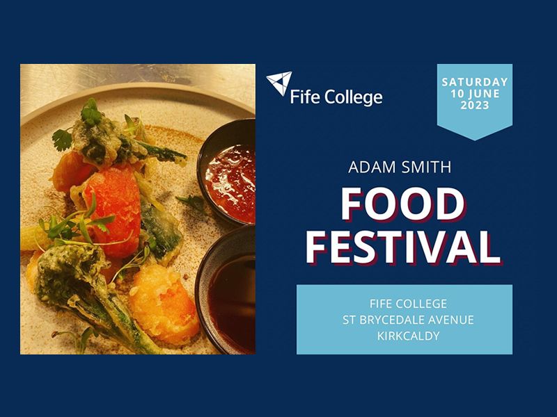 Adam Smith Food Festival, Kirkcaldy What's On Fife
