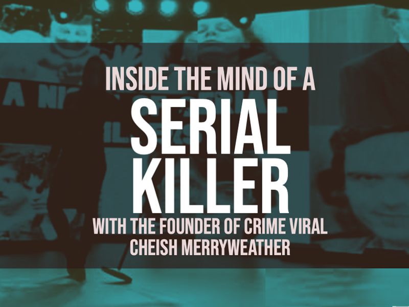 Inside The Mind Of A Serial Killer