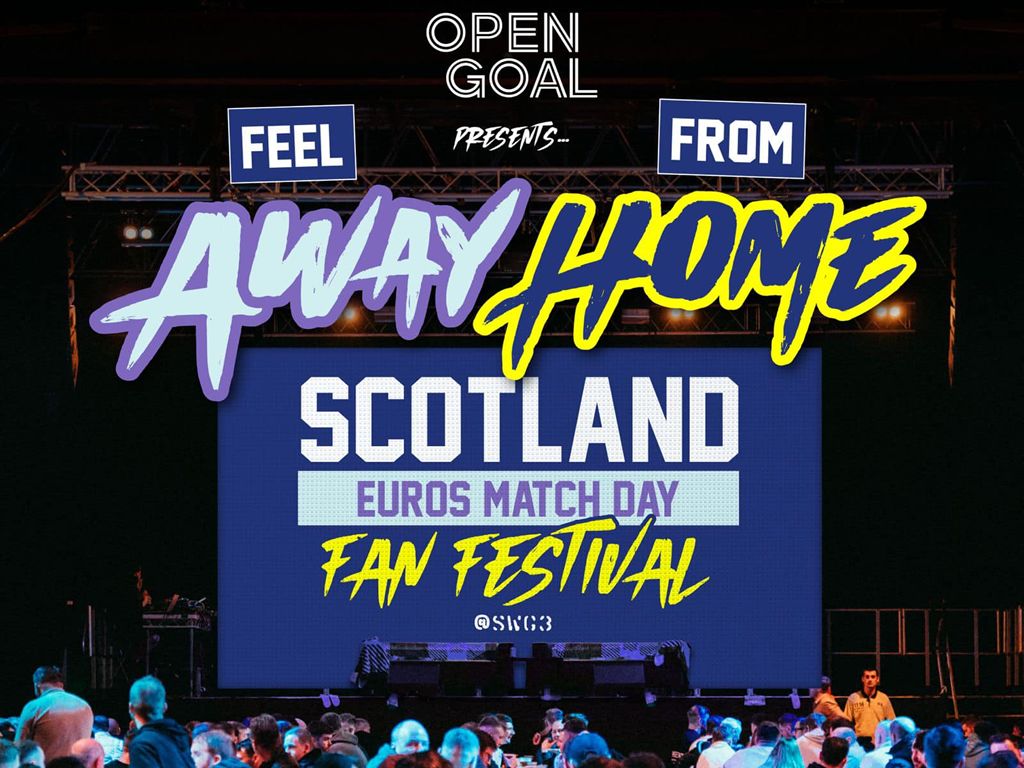 Open Goal Scotland Euros Match Day Fan Festival