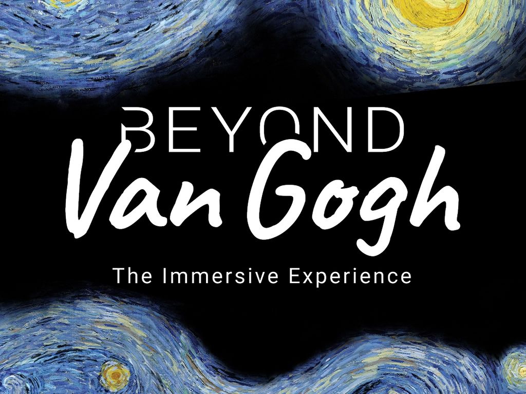 Beyond Van Gogh: The Immersive Experience