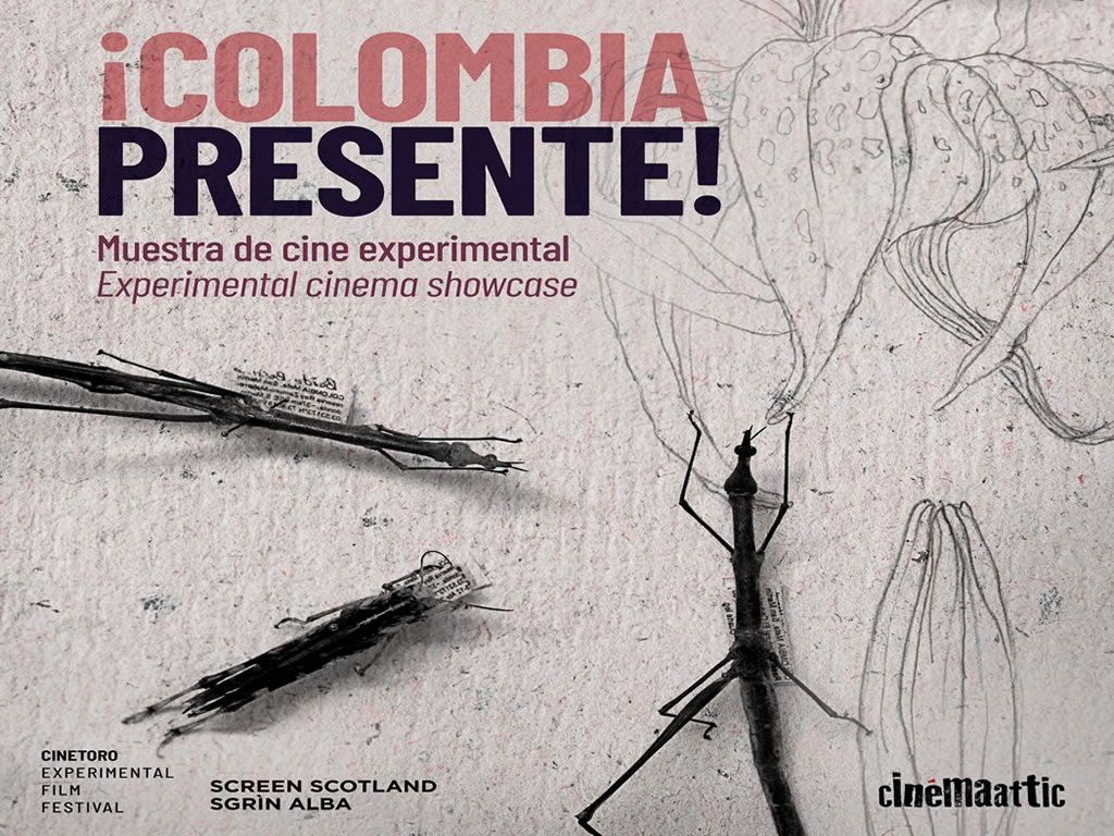 ¡COLOMBIA, PRESENTE! Experimental Cinema Showcase + Musical Performance