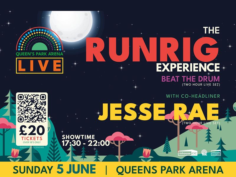 Queen’s Park Arena Live: The Runrig Experience & Jesse Rae