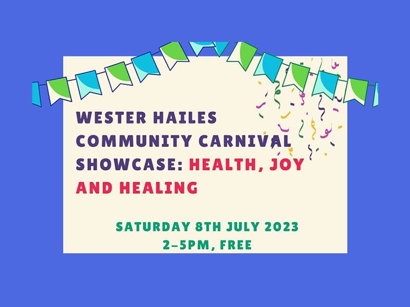 Wester Hailes Community Carnival Showcase: Health, joy and healing