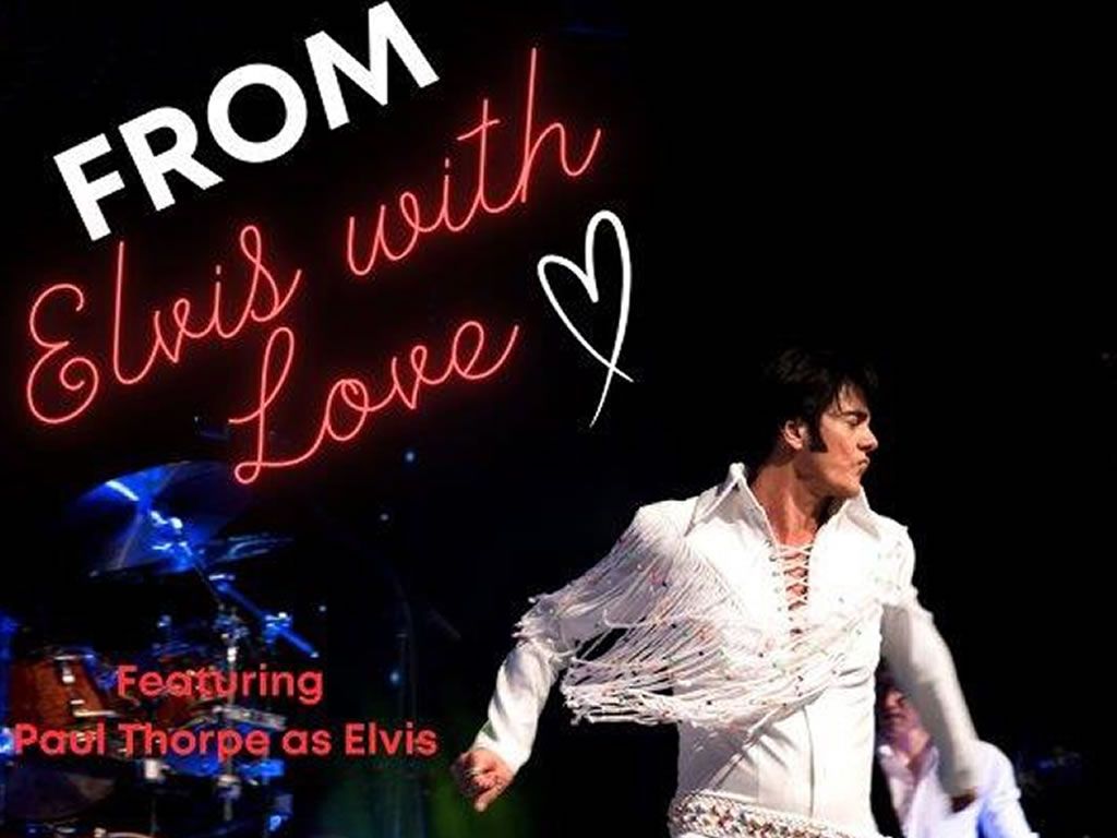 From Elvis with Love Tribute & Dinner