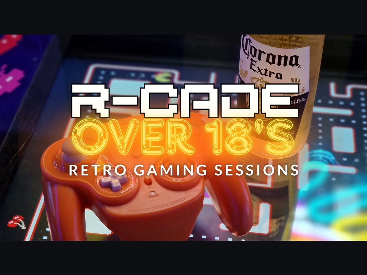 R-CADE Over 18’s Retro Gaming Sessions