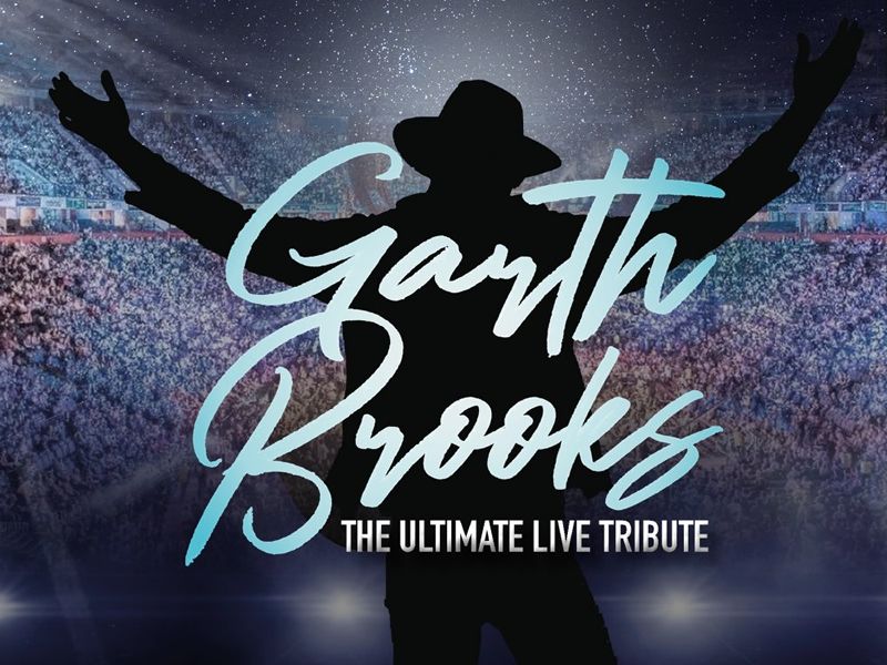 Garth Brooks Ultimate Live Tribute - CANCELLED