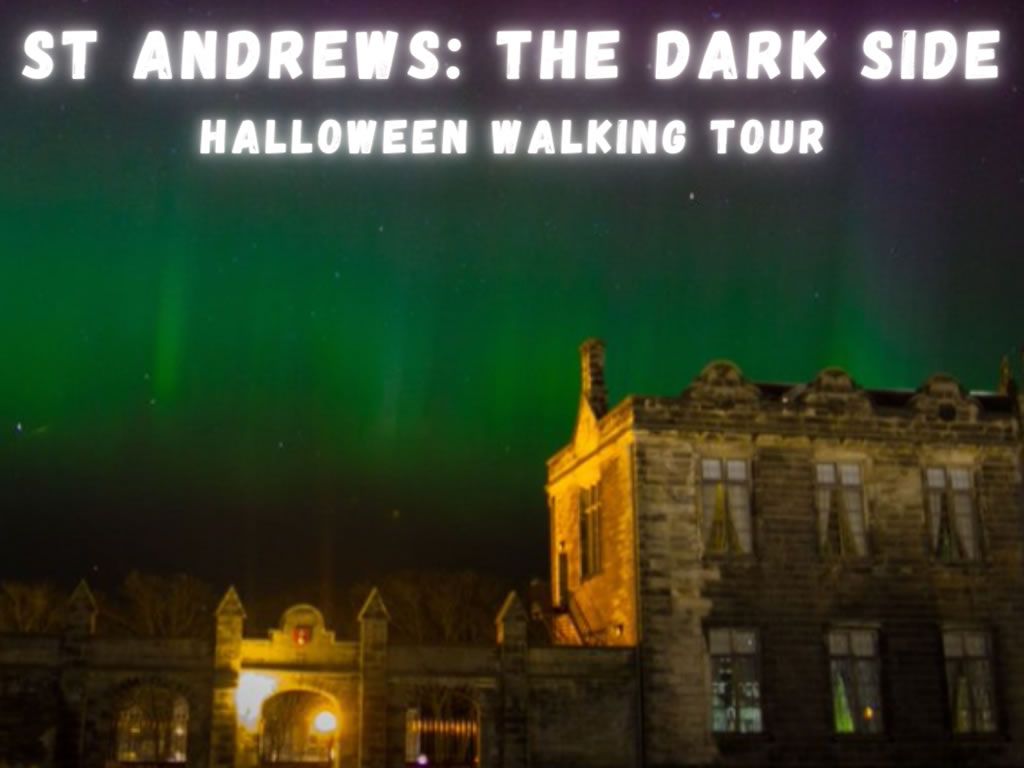 St Andrews Dark Side: Halloween Tour