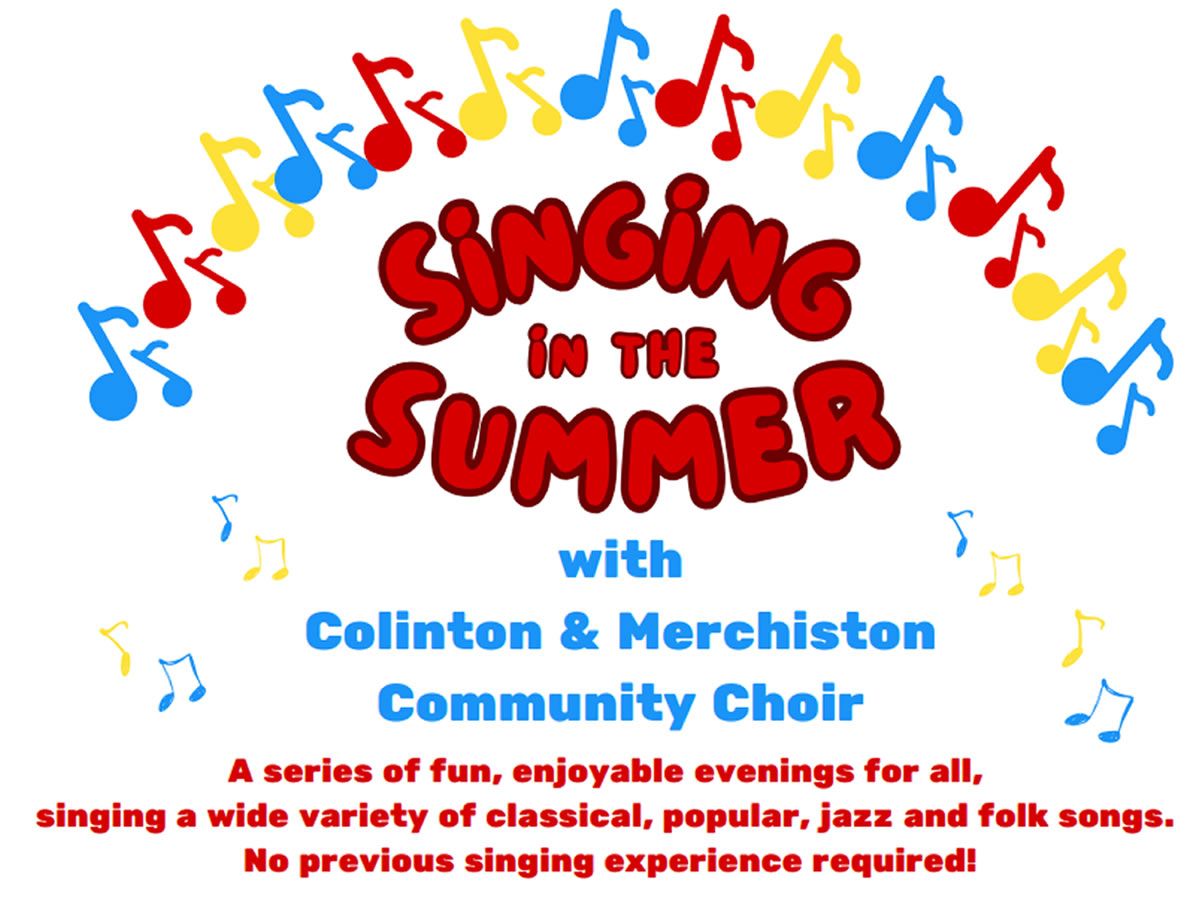 Singing in the Summer with the Colinton & Merchiston Community Choir