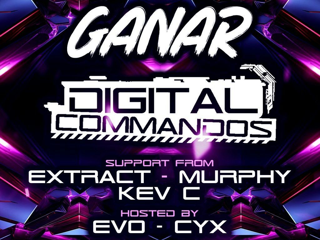 Transmission presents Ganar + Digital Commandos