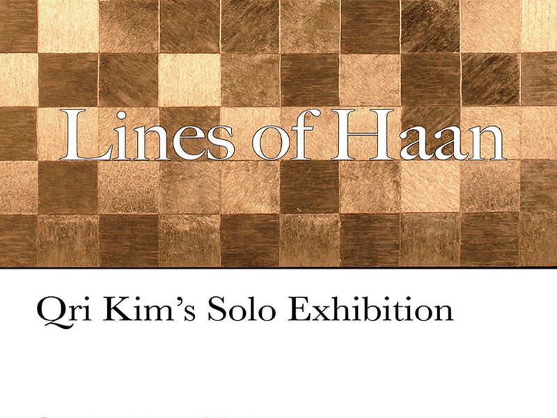 Lines of Haan - Qri Kim Solo Exhibition