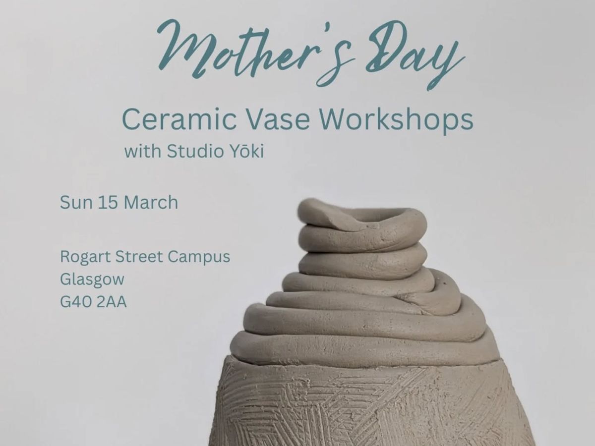Mother’s Day Ceramic Vase Workshops