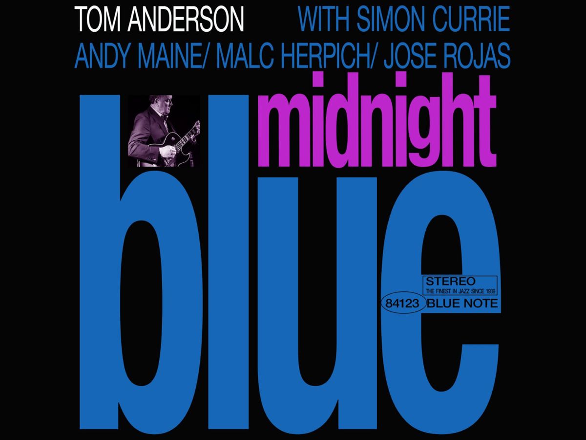 Midnight Blue: Tom Anderson plays Kenny Burrell