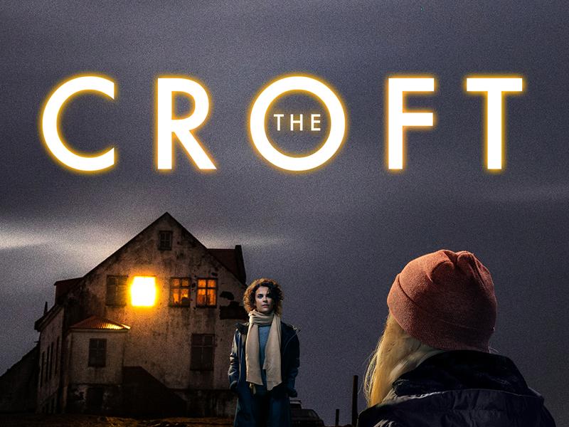 The Croft - CANCELLED