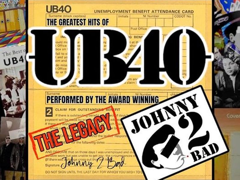 UB40 - The Legacy Performed By Johnny 2 Bad - CANCELLED