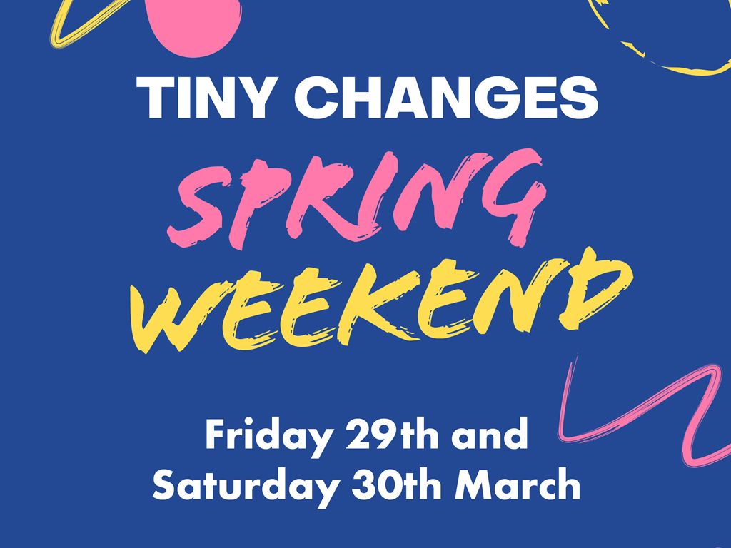 Tiny Changes Spring Weekend at St. Enoch Centre