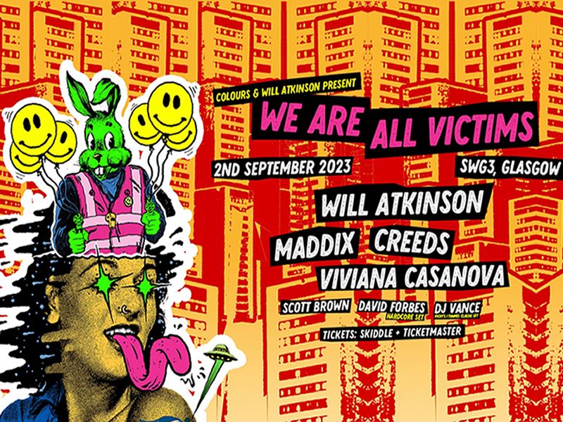 Colours & Will Atkinson presents We Are All Victims