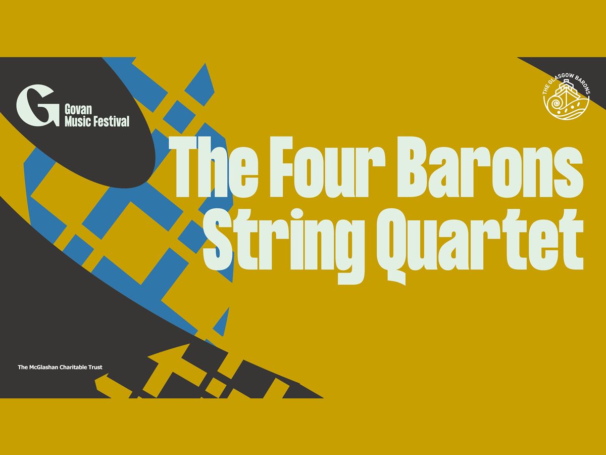Govan Music Festival: The Four Barons String Quartet