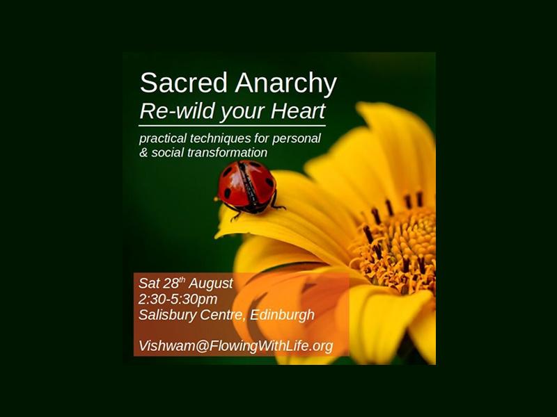 Sacred Anarchy: Re-wild your Heart