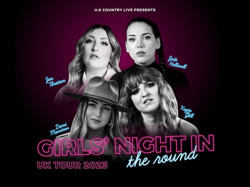 Girls’ Night In - the Round