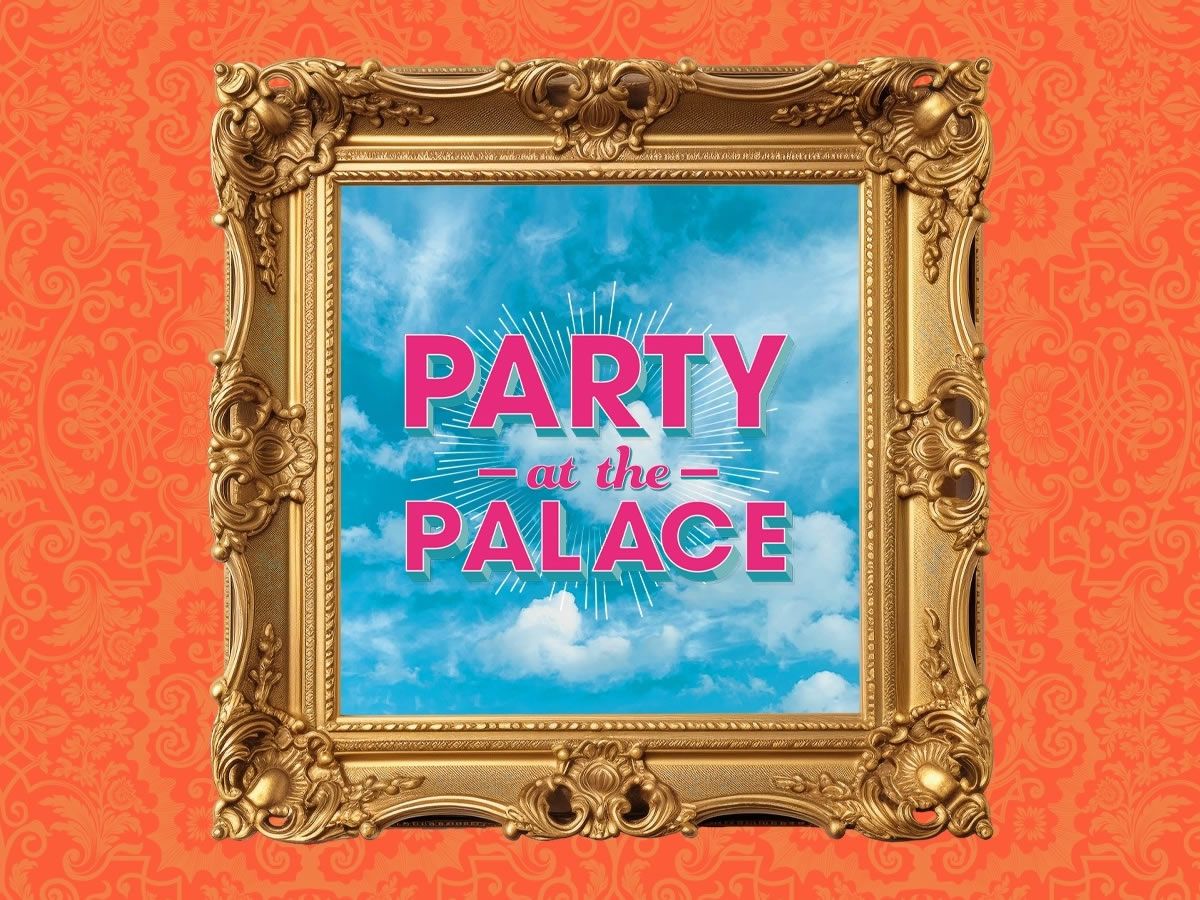 Party at the Palace