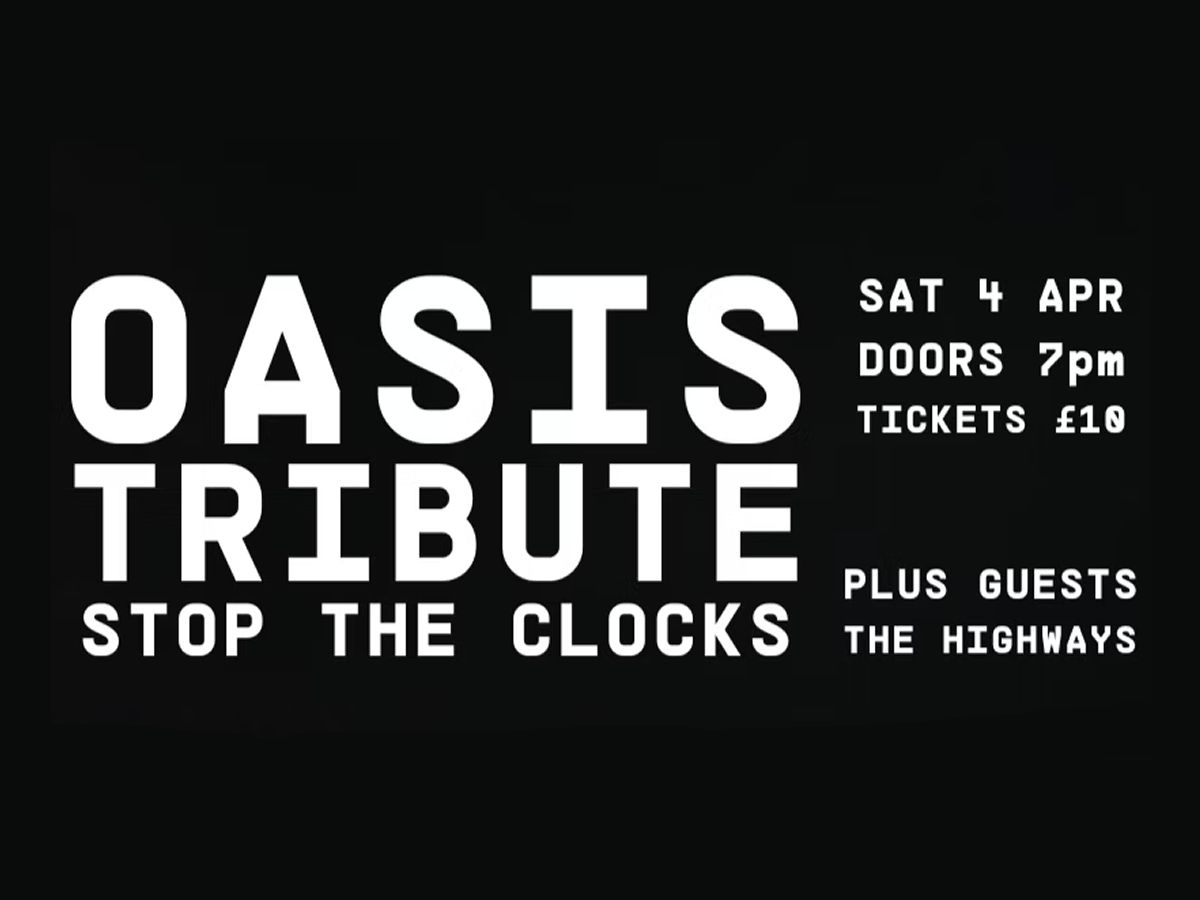Oasis Tribute: Stop The Clocks