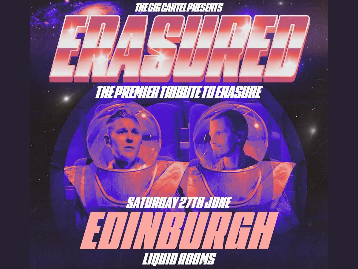 Erasured - The Ultimate Erasure Tribute