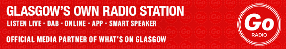 Go Radio - Official Media Partner of What's On Glasgow